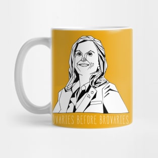 Ovaries before Brovaries Mug